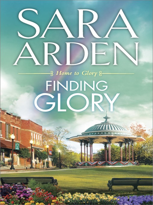 Title details for Finding Glory by Sara Arden - Available